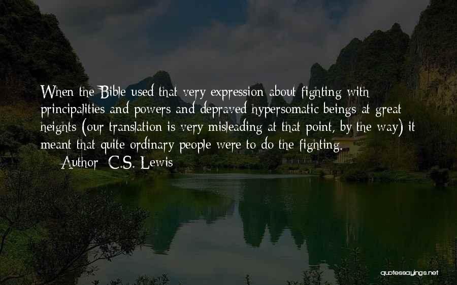 Depraved Quotes By C.S. Lewis