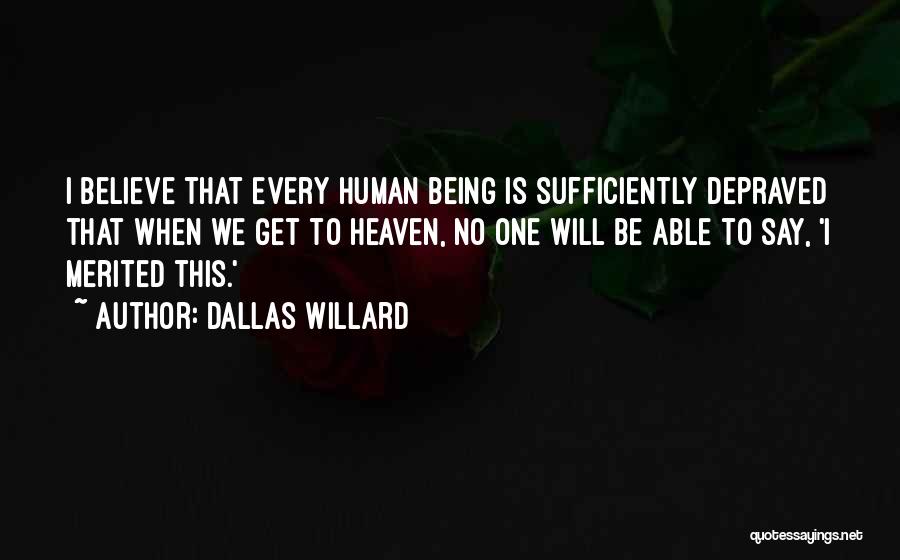 Depraved Quotes By Dallas Willard