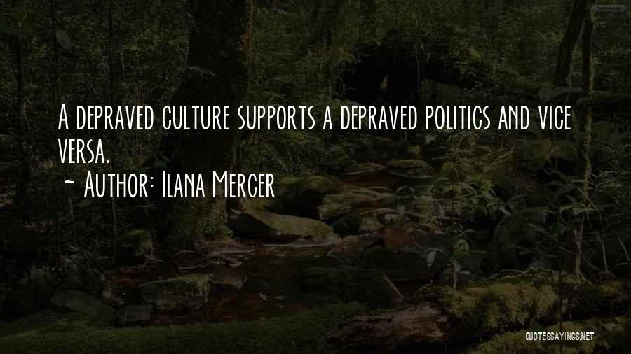 Depraved Quotes By Ilana Mercer