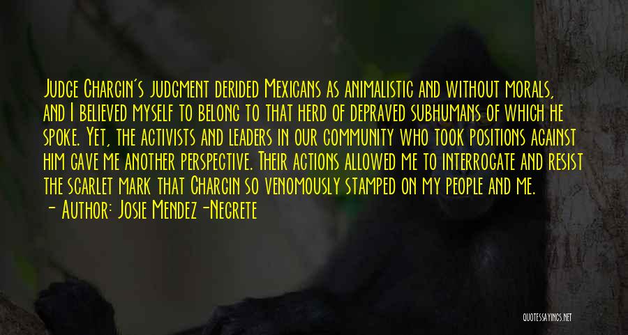 Depraved Quotes By Josie Mendez-Negrete