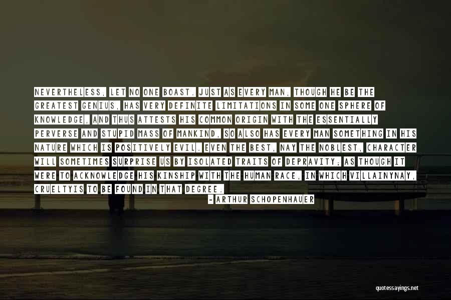 Depravity Of Man Quotes By Arthur Schopenhauer Depravity Of Man Quotes By Arthur Schopenhauer