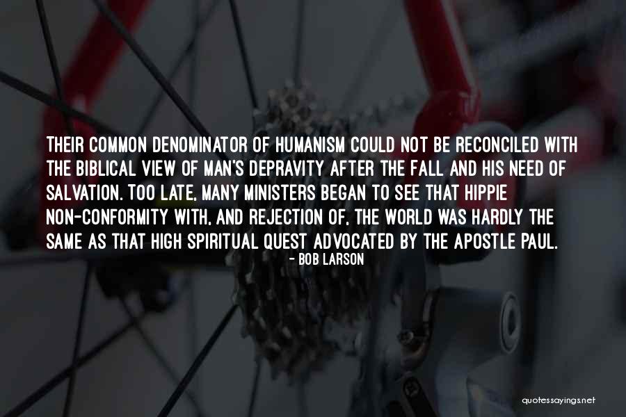 Depravity Of Man Quotes By Bob Larson Depravity Of Man Quotes By Bob Larson