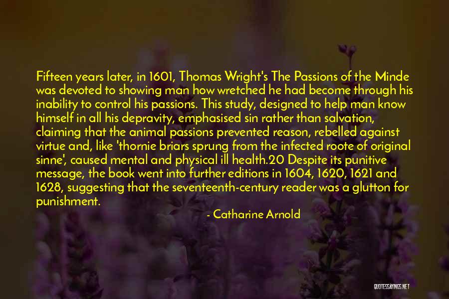 Depravity Of Man Quotes By Catharine Arnold Depravity Of Man Quotes By Catharine Arnold
