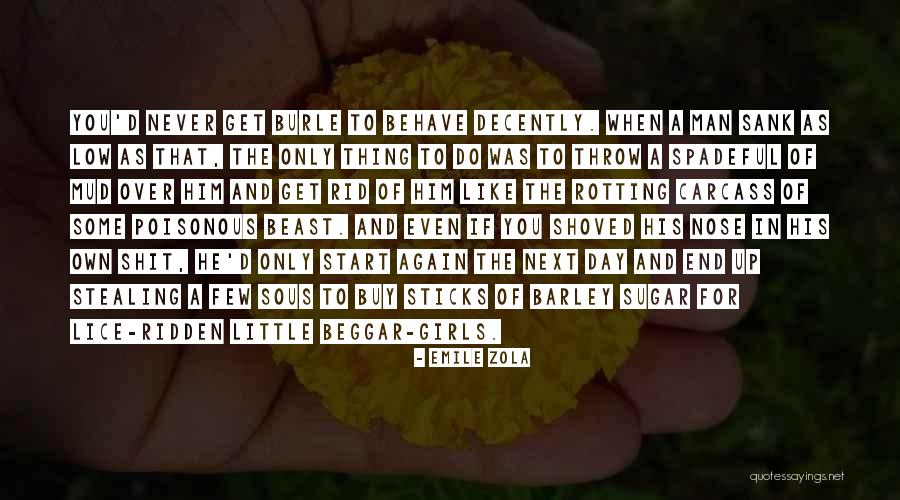 Depravity Of Man Quotes By Emile Zola Depravity Of Man Quotes By Emile Zola
