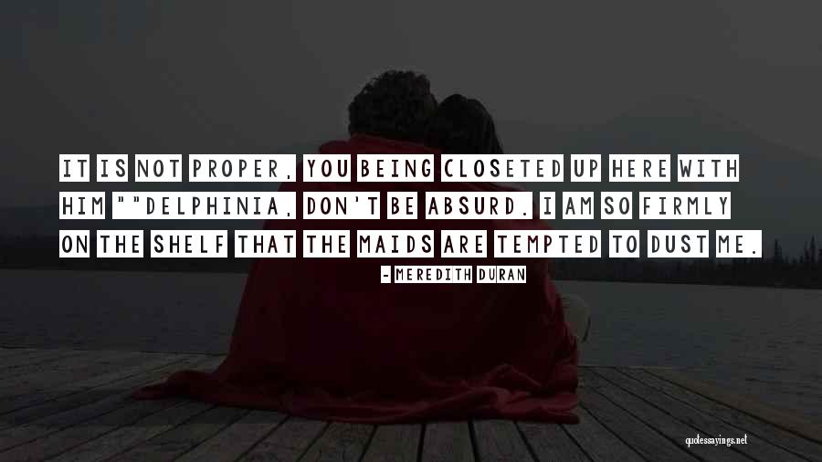 Deprecating Humor Quotes By Meredith Duran Deprecating Humor Quotes By Meredith Duran
