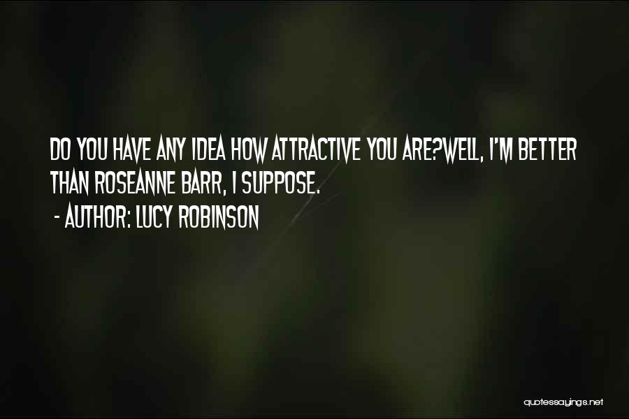 Deprecation Quotes By Lucy Robinson