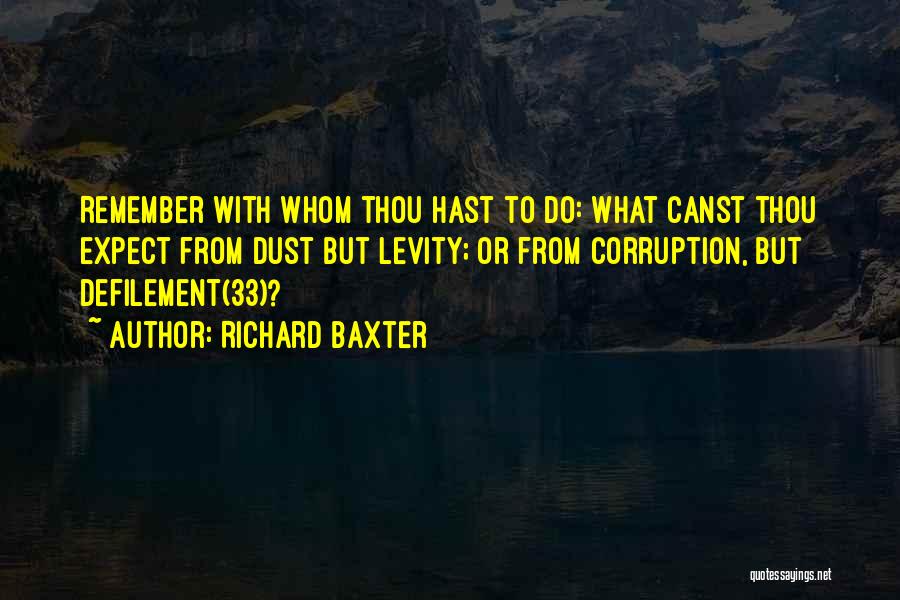 Deprecation Quotes By Richard Baxter