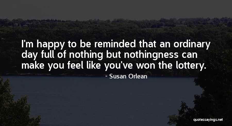 Depresivos Quotes By Susan Orlean Depresivos Quotes By Susan Orlean