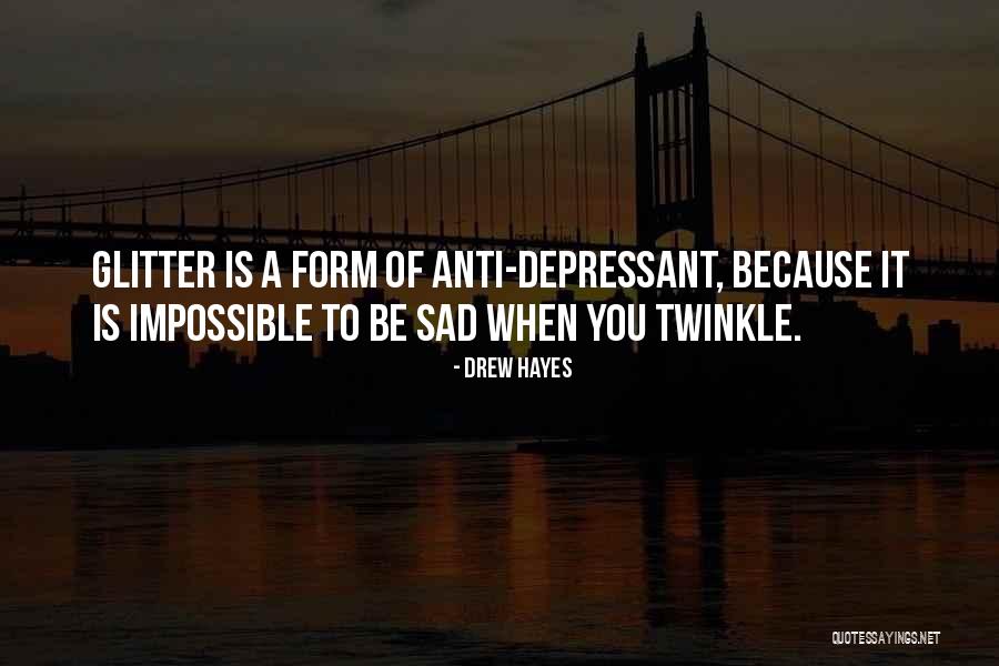 Depressant Quotes By Drew Hayes Depressant Quotes By Drew Hayes