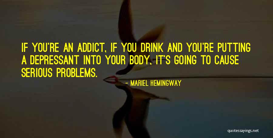 Depressant Quotes By Mariel Hemingway Depressant Quotes By Mariel Hemingway