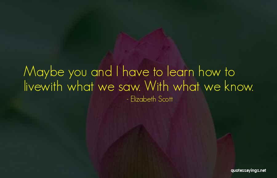Depressed And Defeated Quotes By Elizabeth Scott Depressed And Defeated Quotes By Elizabeth Scott