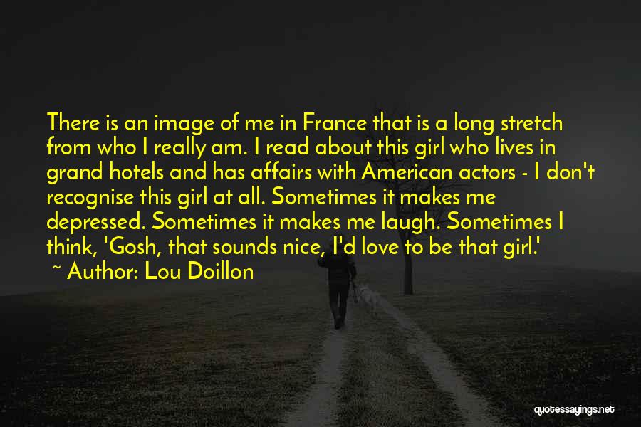 Depressed Girl Quotes By Lou Doillon