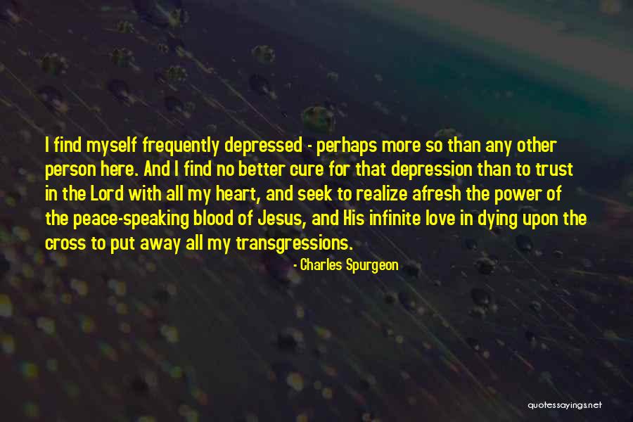 Depressed Heart Quotes By Charles Spurgeon