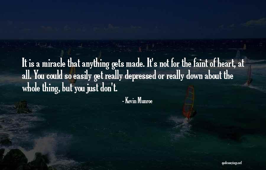 Depressed Heart Quotes By Kevin Munroe