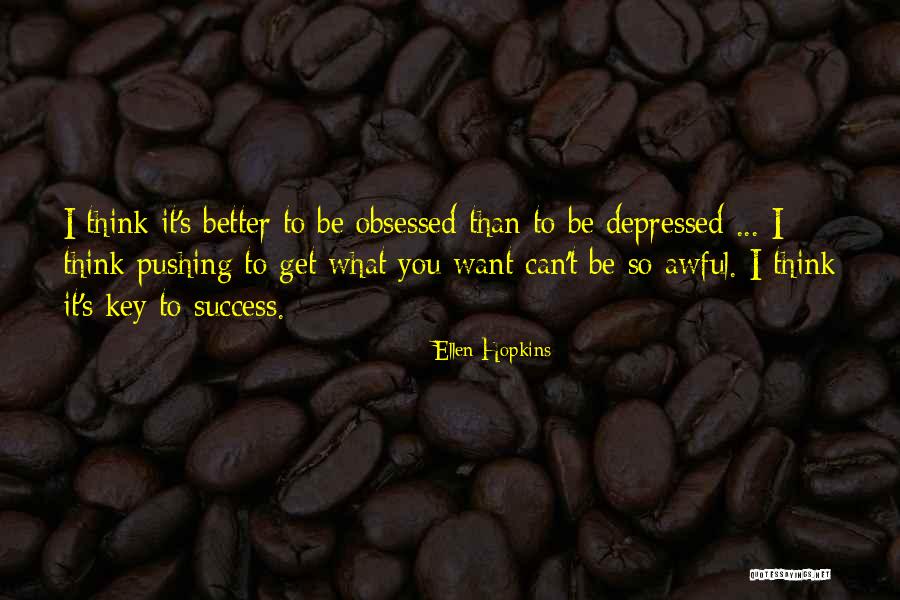 Depressed Life Quotes By Ellen Hopkins