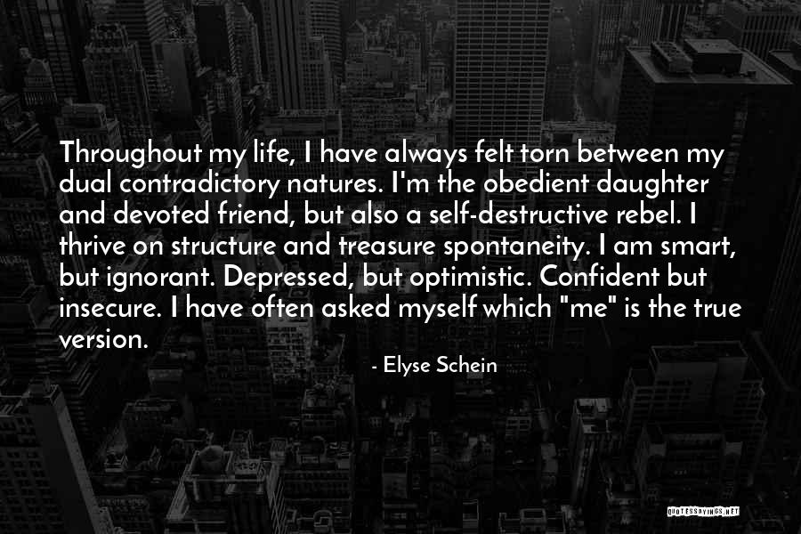Depressed Life Quotes By Elyse Schein Depressed Life Quotes By Elyse Schein