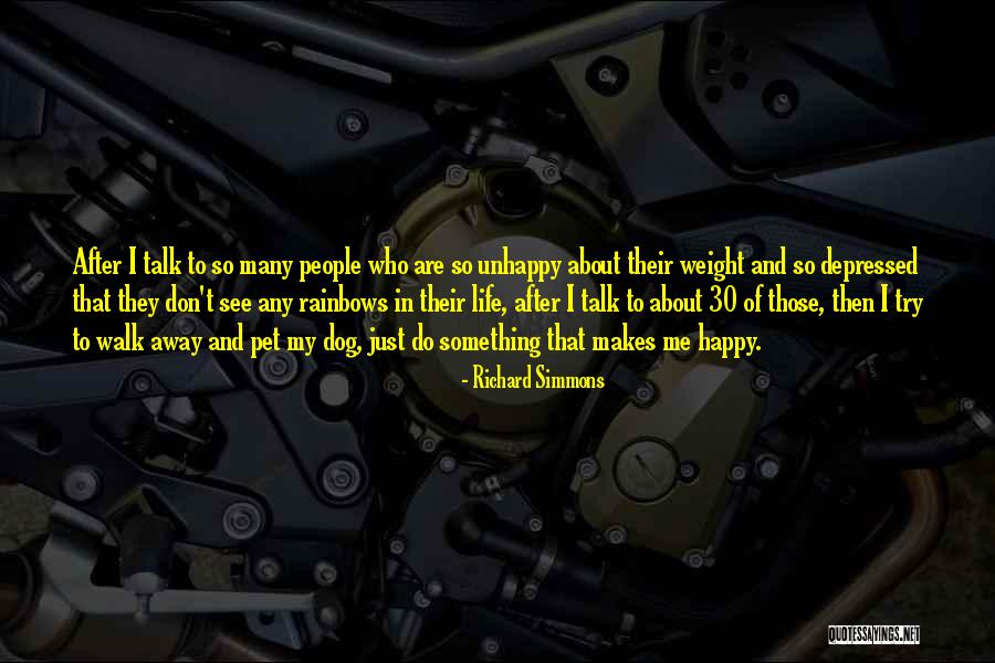 Depressed Life Quotes By Richard Simmons Depressed Life Quotes By Richard Simmons