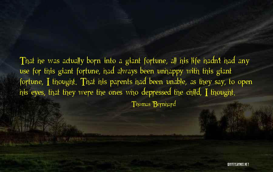 Depressed Life Quotes By Thomas Bernhard Depressed Life Quotes By Thomas Bernhard