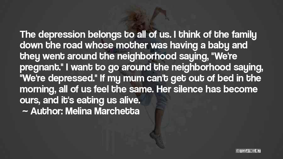 Depressed Mother Quotes By Melina Marchetta