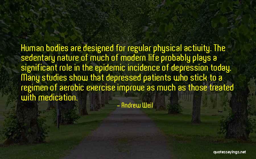 Depressed Quotes By Andrew Weil