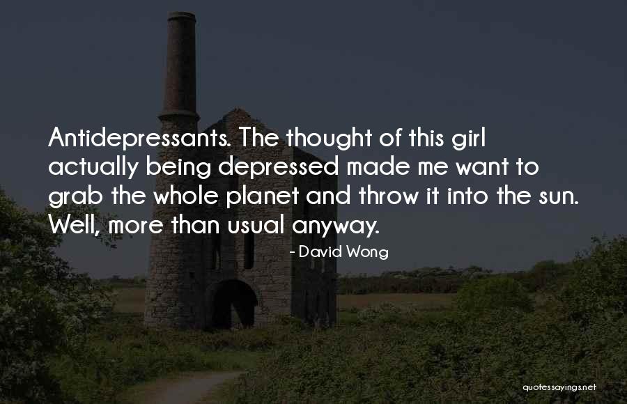 Depressed Quotes By David Wong