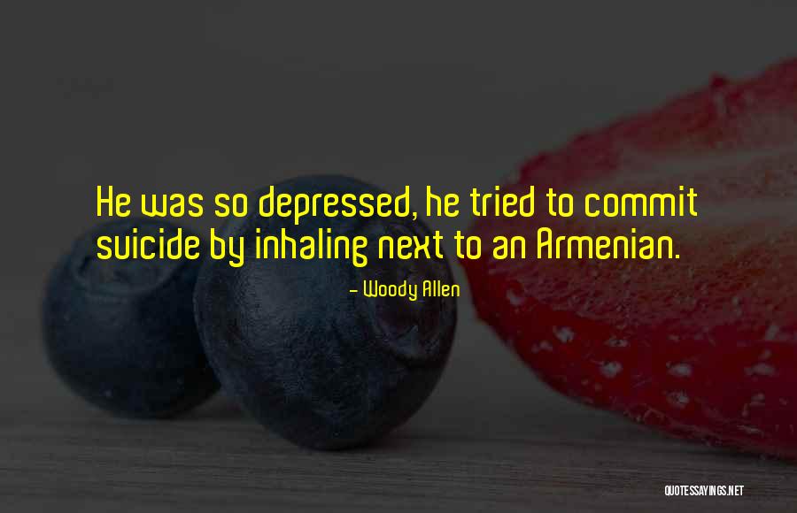 Depressed Quotes By Woody Allen