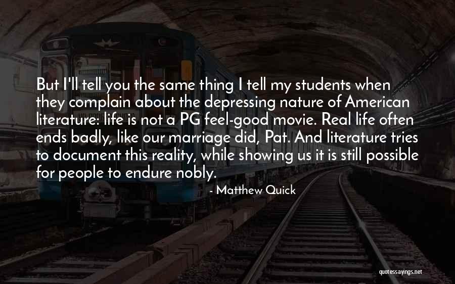 Depressing Movie Quotes By Matthew Quick Depressing Movie Quotes By Matthew Quick