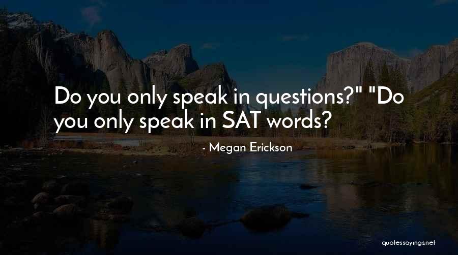 Depressing Phrases Quotes By Megan Erickson Depressing Phrases Quotes By Megan Erickson