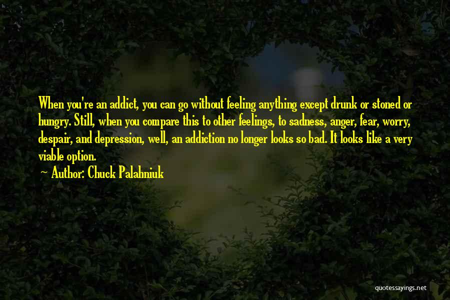 Depression And Anger Quotes By Chuck Palahniuk