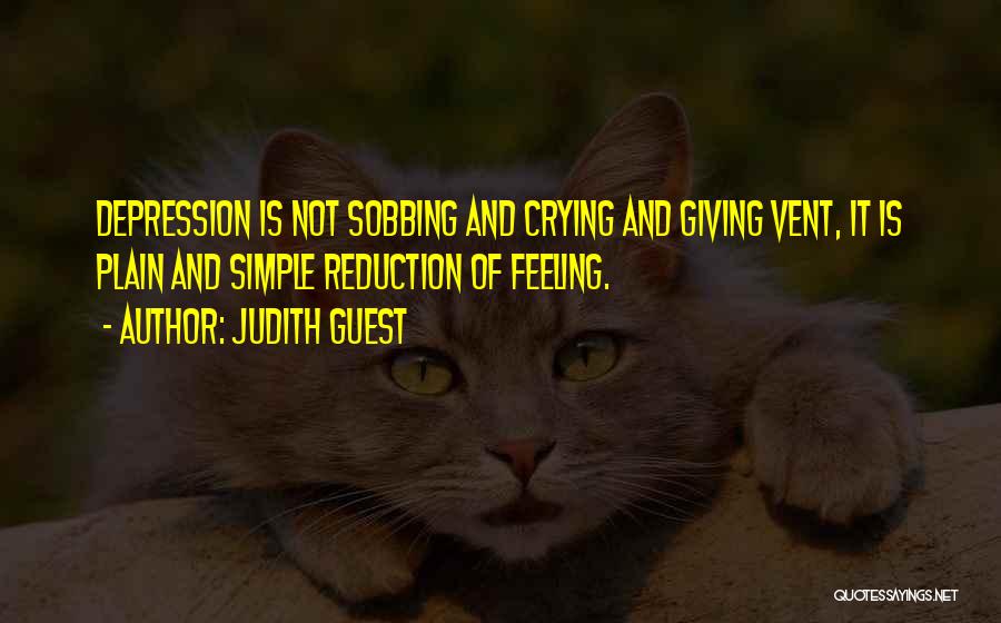 Depression And Crying Quotes By Judith Guest