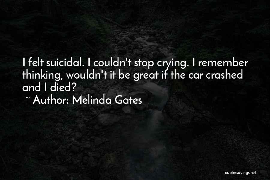 Depression And Crying Quotes By Melinda Gates