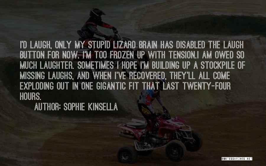 Depression And Hope Quotes By Sophie Kinsella