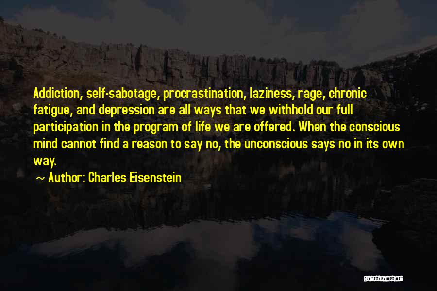 Depression And Life Quotes By Charles Eisenstein