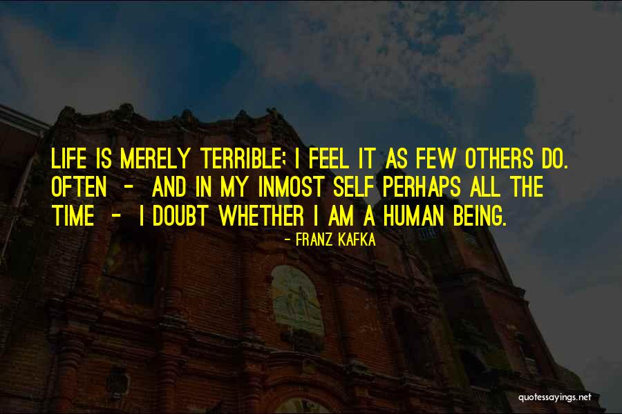 Depression And Life Quotes By Franz Kafka