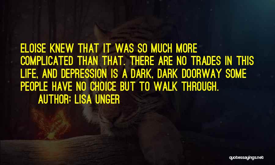 Depression And Life Quotes By Lisa Unger