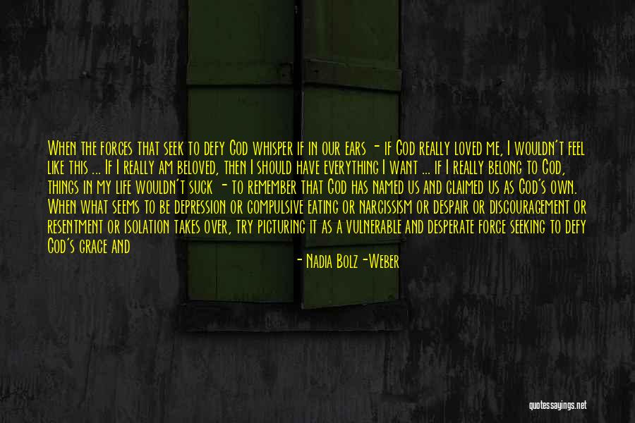 Depression And Life Quotes By Nadia Bolz-Weber