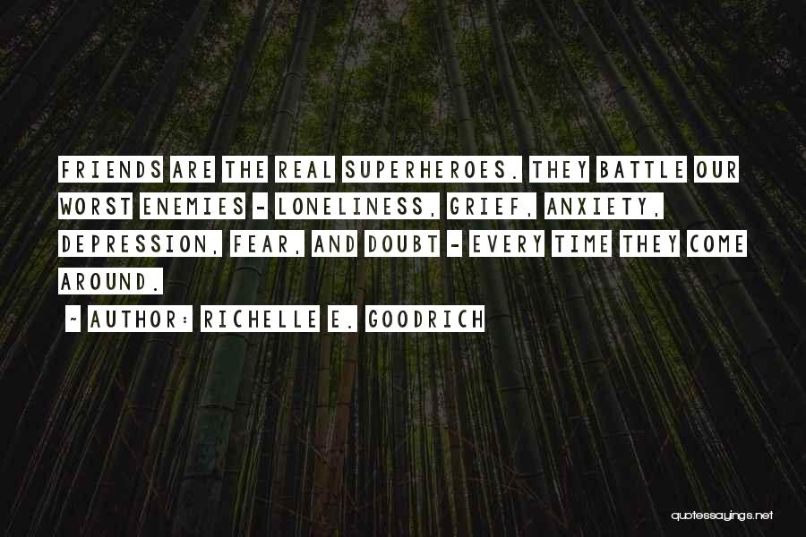 Depression And Loneliness Quotes By Richelle E. Goodrich
