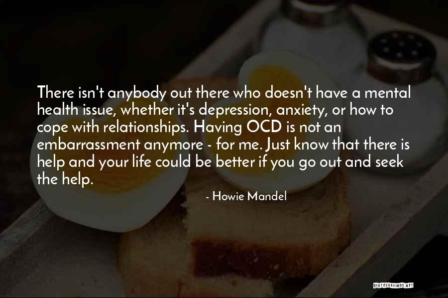 Depression And Mental Health Quotes By Howie Mandel