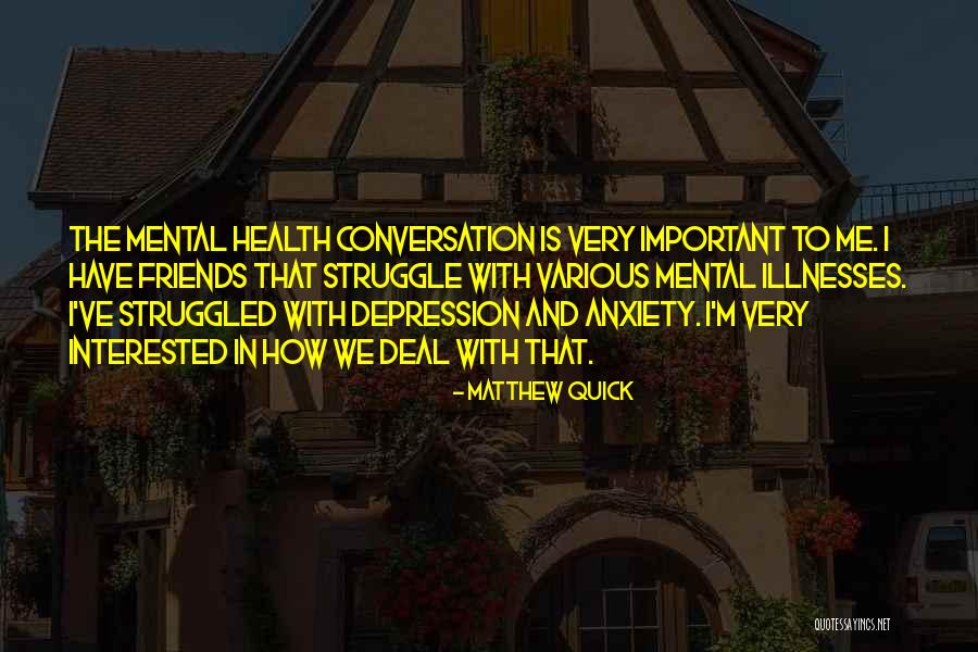 Depression And Mental Health Quotes By Matthew Quick