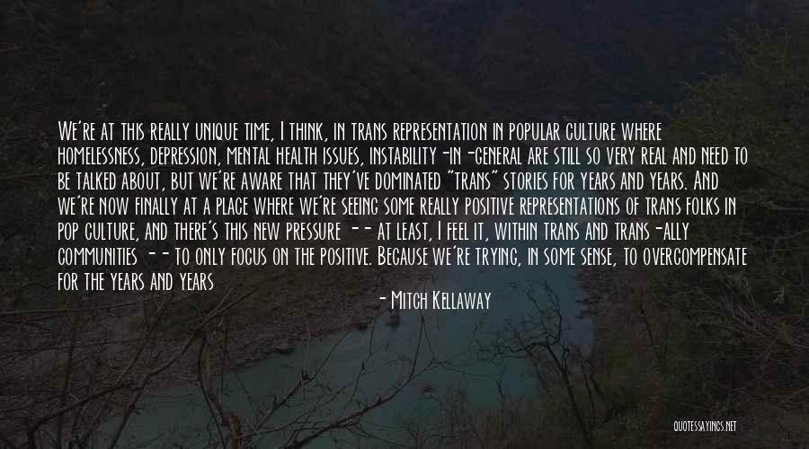 Depression And Mental Health Quotes By Mitch Kellaway