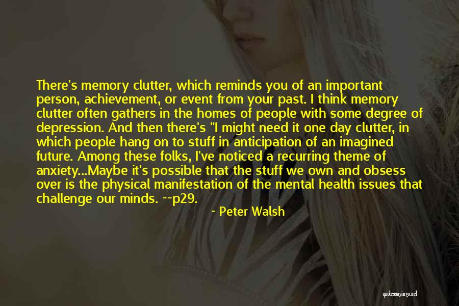 Depression And Mental Health Quotes By Peter Walsh