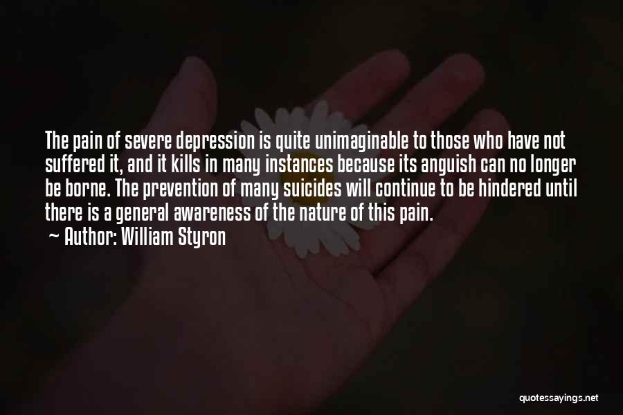 Depression And Mental Health Quotes By William Styron