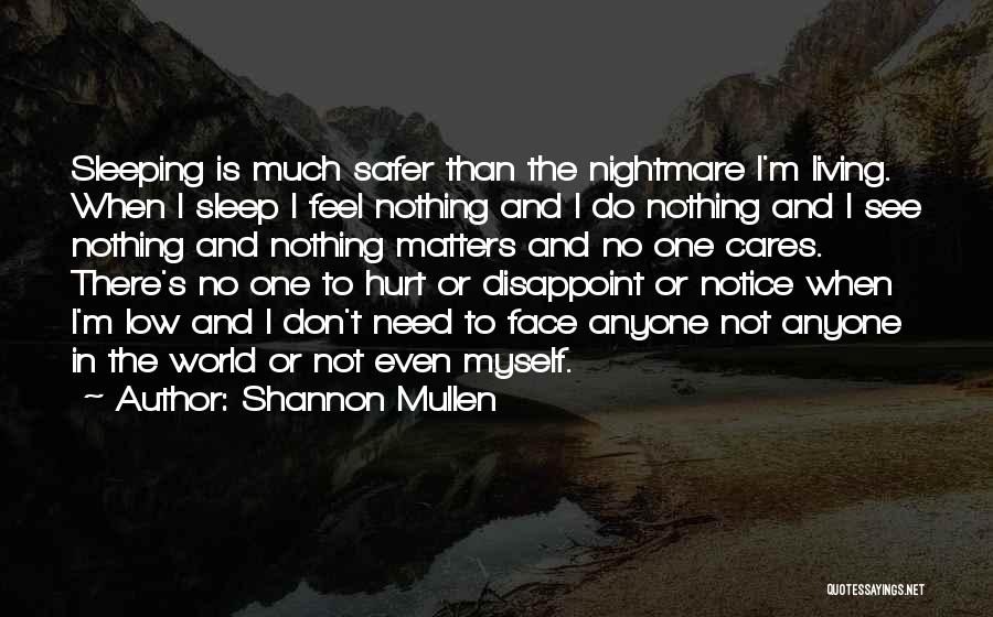 Depression And Sleep Quotes By Shannon Mullen