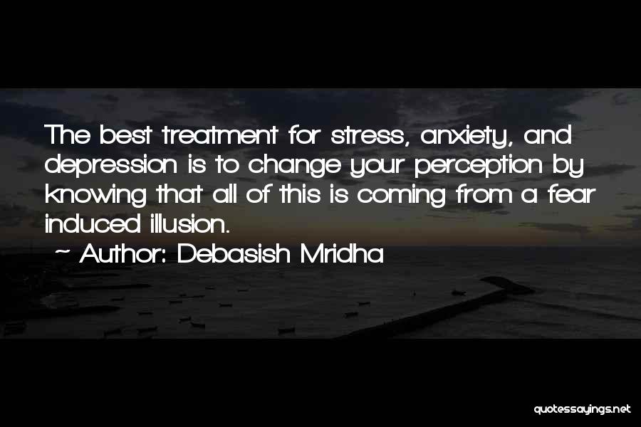 Depression And Stress Quotes By Debasish Mridha