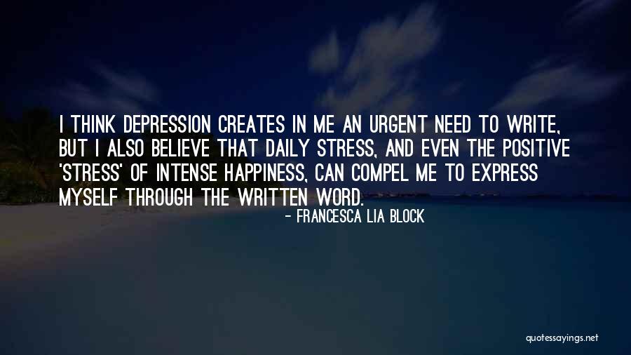 Depression And Stress Quotes By Francesca Lia Block