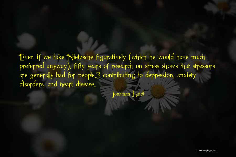 Depression And Stress Quotes By Jonathan Haidt