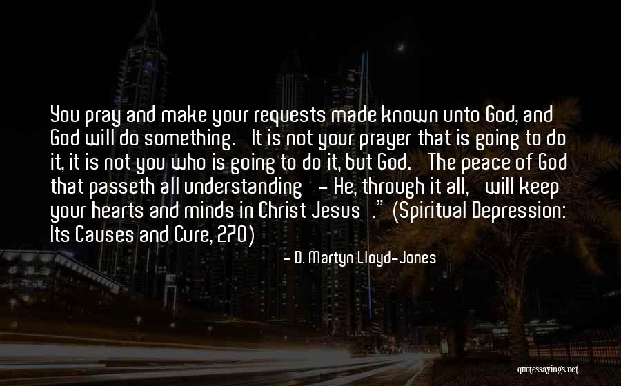 Depression Cure Quotes By D. Martyn Lloyd-Jones Depression Cure Quotes By D. Martyn Lloyd-Jones