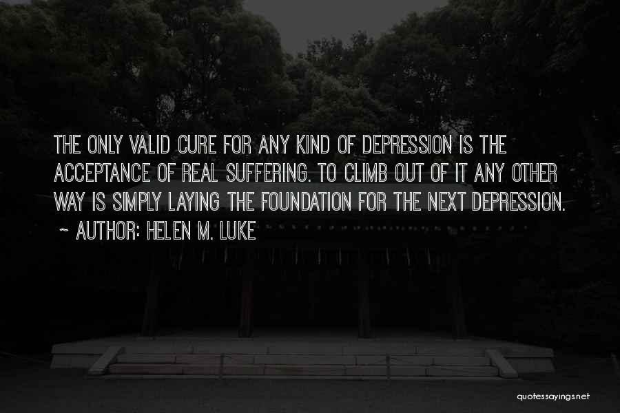 Depression Cure Quotes By Helen M. Luke