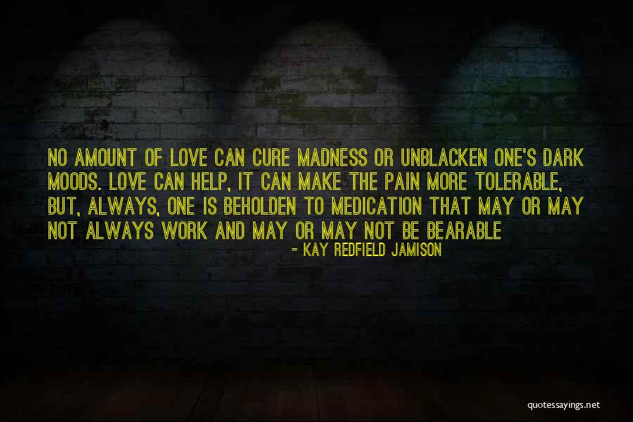 Depression Cure Quotes By Kay Redfield Jamison Depression Cure Quotes By Kay Redfield Jamison