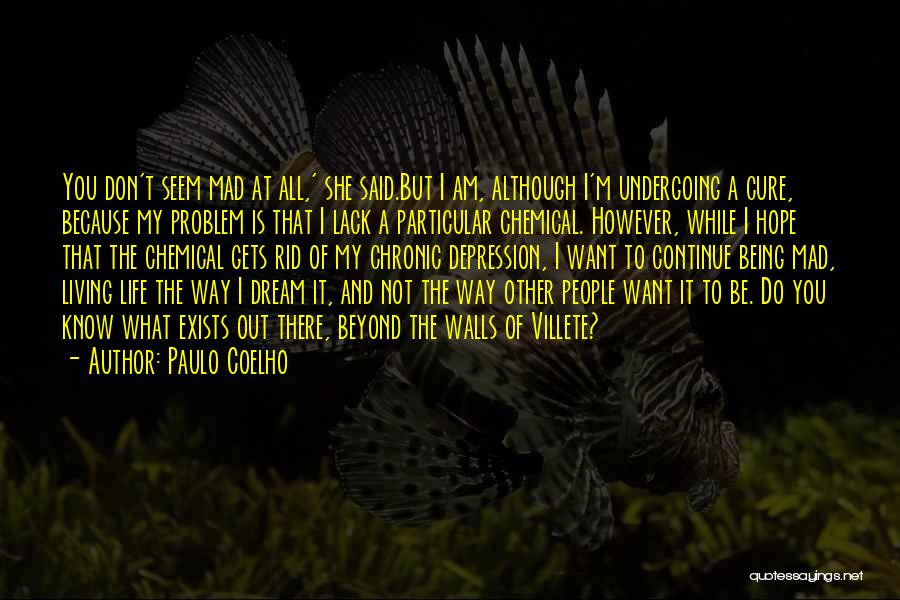 Depression Cure Quotes By Paulo Coelho